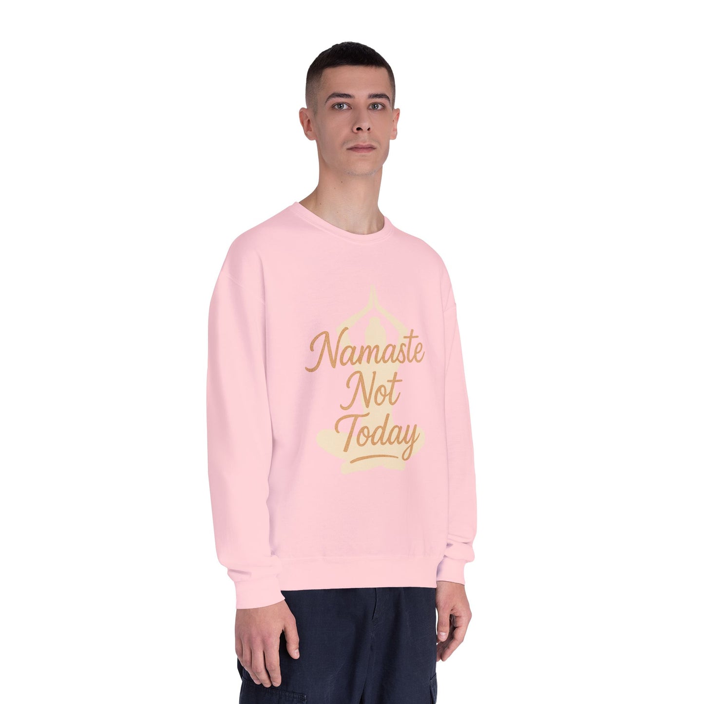 Namaste Not Today Sweatshirt, Unisex Crewneck Sweatshirt for Relaxation, Cozy Lounge Wear, Yoga Apparel, Gift for Friends