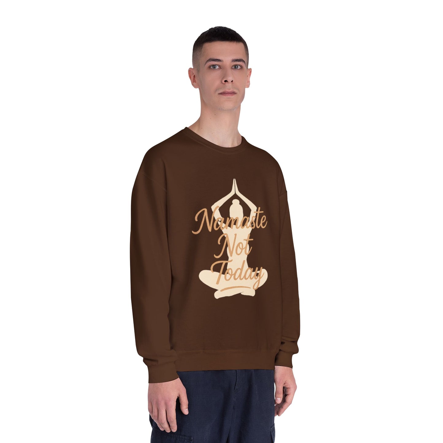 Namaste Not Today Sweatshirt, Unisex Crewneck Sweatshirt for Relaxation, Cozy Lounge Wear, Yoga Apparel, Gift for Friends